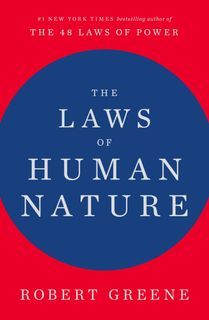 The Laws Of Human Nature: The 48 Laws Of Power