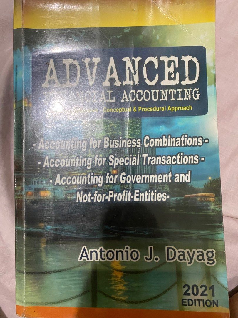 Advanced Financial Accounting 2021 by Dayag (Category: Textbooks) located in Mabalacat. Submitted by riyceee-59439 (Listing ID 1294351807, Image 1). Description: Very mininal pencil marks and highlight. Used with care. With plastic cover..