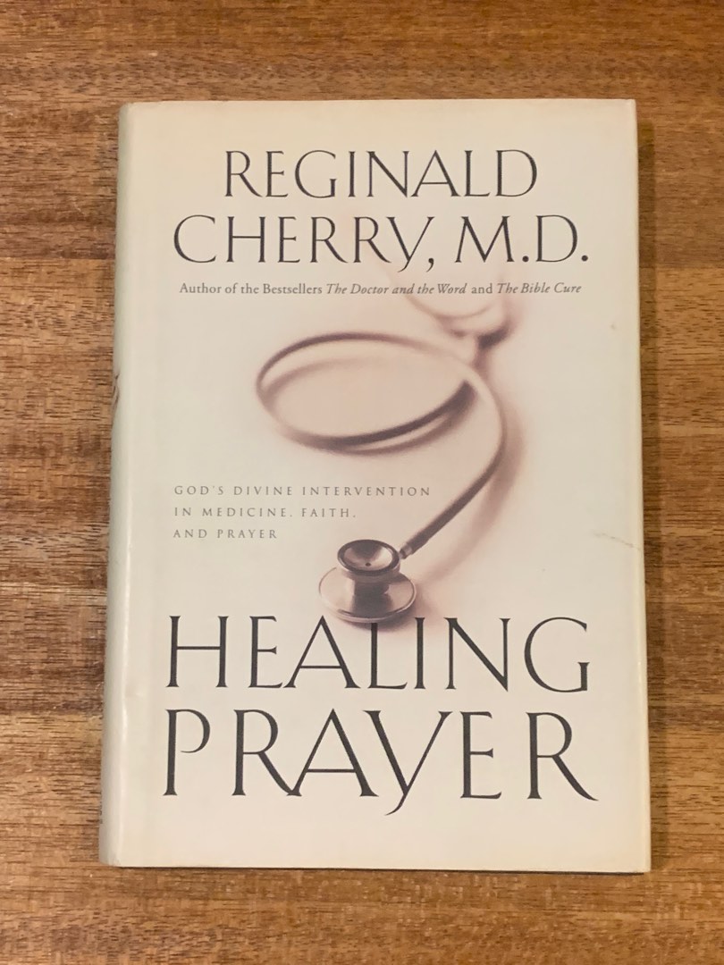 REGINALD CHERRY, M.D.; HEALING PRAYER by GOD’S DIVINE INTERVENTION IN