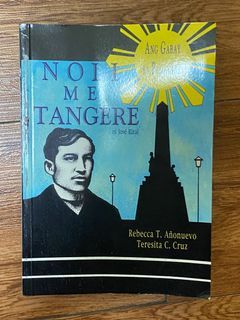 Noli Me Tangere ni Jose Rizal Ang Gabay sa Pag-aaral Teresita C. Cruz /Rebecca T. Anonuevo USED BOOK