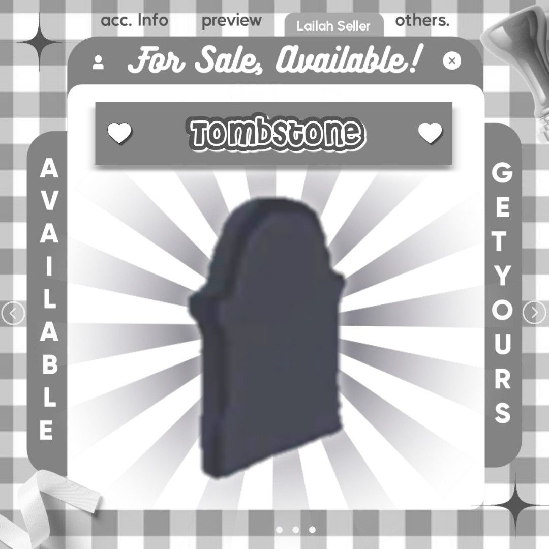 Adopt me |Tombstone| Rare toy| Roblox (Category: In-Game Products) located in Baliuag. Submitted by sxmplycollections (Listing ID 1295582402, Image 1). Description: Hola! are you looking for any specific pets? Welcome to sxmplycollections shop!🌷 How to buy? • Send a picture of the pet you want • Once we had a deal then i'll send you a no. so you can send the payment • Send the receipt of your payment with your username (Roblox) • Join me in-game