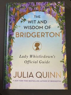 The Wit and Wisdom of Bridgerton Book by Julia Quinn
