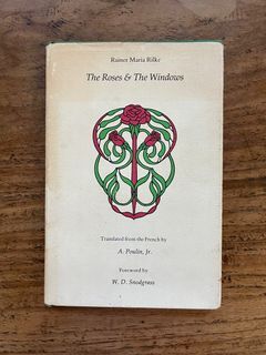 The Roses & Windows by Rainer Maria Rilke (1st Edition HC English & French edition) Graywolf Press