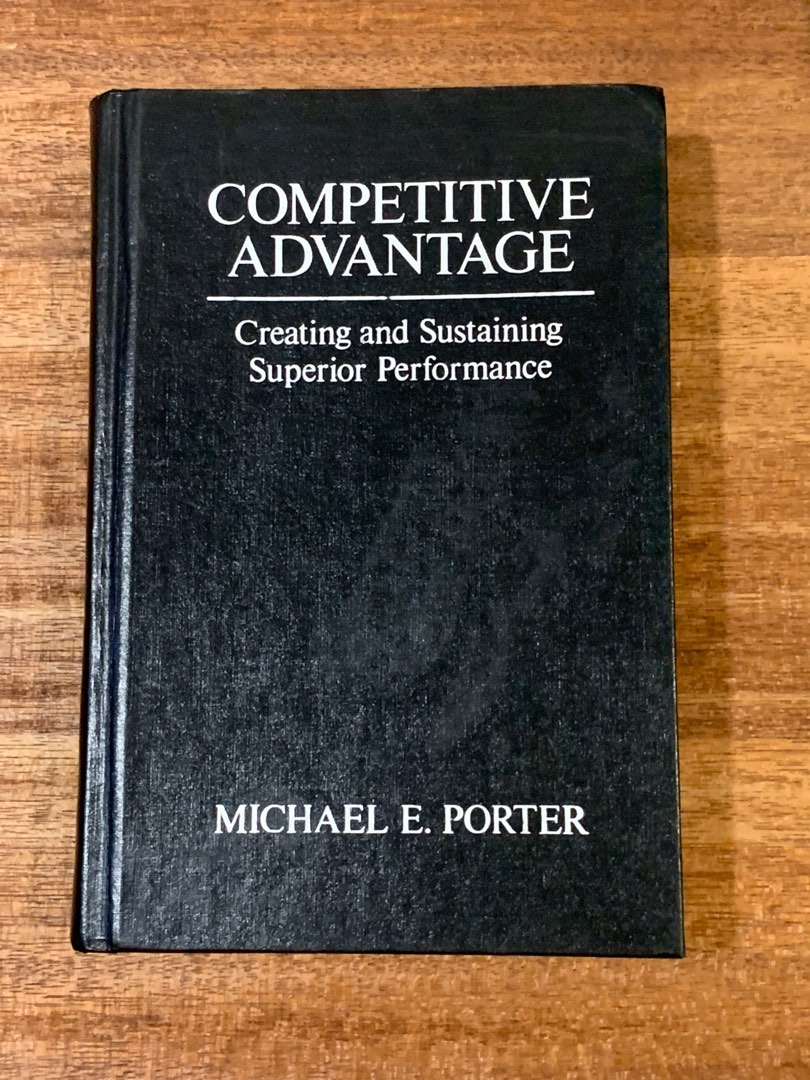 Competitive advantage creating and sustaining superior performance by