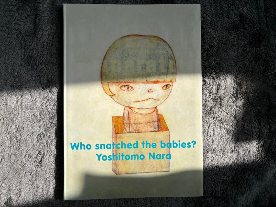 奈良美智｜YOSHITOMO NARA｜Who snatched the babies? YOSHITOMO NARA