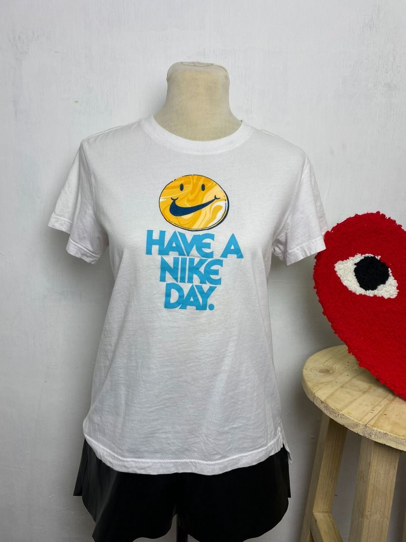 Have a nike day shirt white store