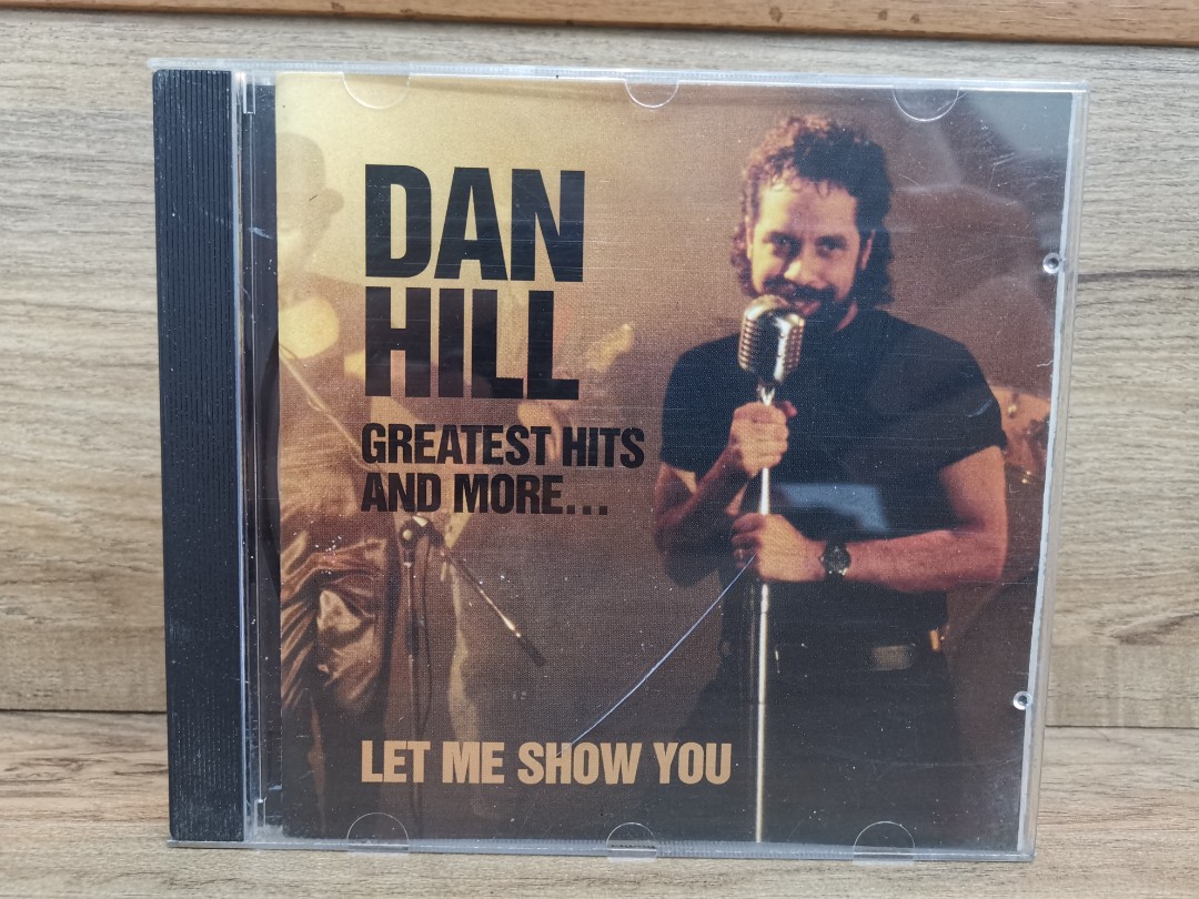 CD) DAN HILL Greatest Hits And More... Let Me Show You