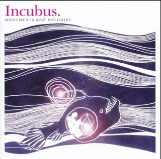 Incubus – Monuments And Melodies (2CD)