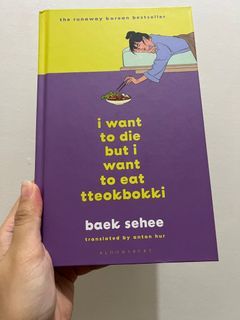 I Want To Die But I Want To Eat Tteokbokki by Baek Sehee Hardcover Book