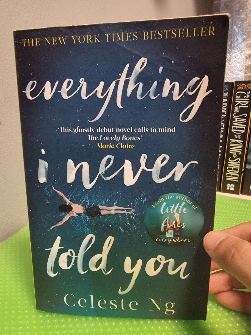 Everything I never told you by Celeste Ng (Category: Storybooks) located in Pasig City. Submitted by nethz21 (Listing ID 1292064516, Image 1). Description: Authentic Pre-loved Book UK Edition Spine creases.