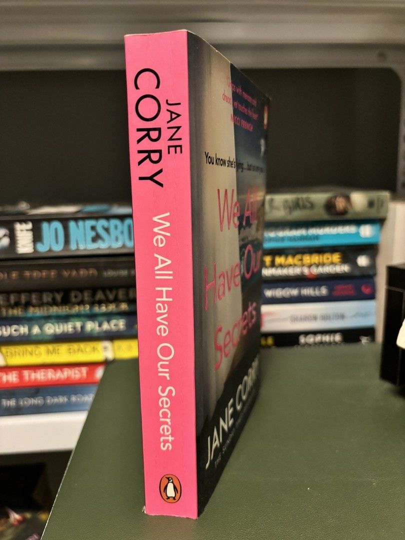 We all have our secrets by Jane Corry (Category: Storybooks) located in Pasig City. Submitted by nethz21 (Listing ID 1292065639, Image 2). Description: Authentic Pre-loved Book UK Edition Tanned pages Spine creases.