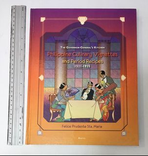 Philippine Culinary Vignettes and Period Recipes Coffee table book