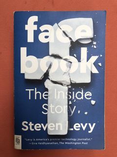 Facebook The Inside Story
