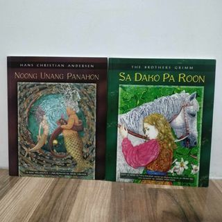NOONG UNANG PANAHON (Hans Christian Andersen) & SA DAKO PAROON (The Brothers Grimm)