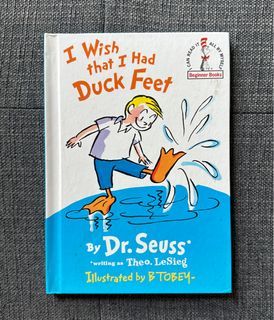 I Wish I Had Duck Feet (Dr. Seuss)