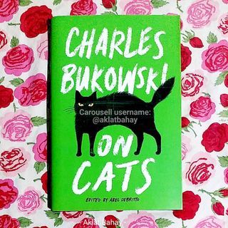 On Cats by Charles Bukowski [First Edition, Hardbound]