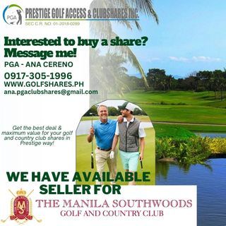THE MANILA SOUTHWOODS GOLF & COUNTRY CLUB SHARE AVAILABLE