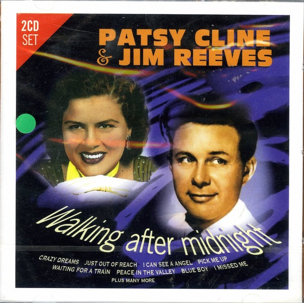 2CD-Jim Reeves-Patsy Cline-Walking after Midnight-9317206012814-$11 ...