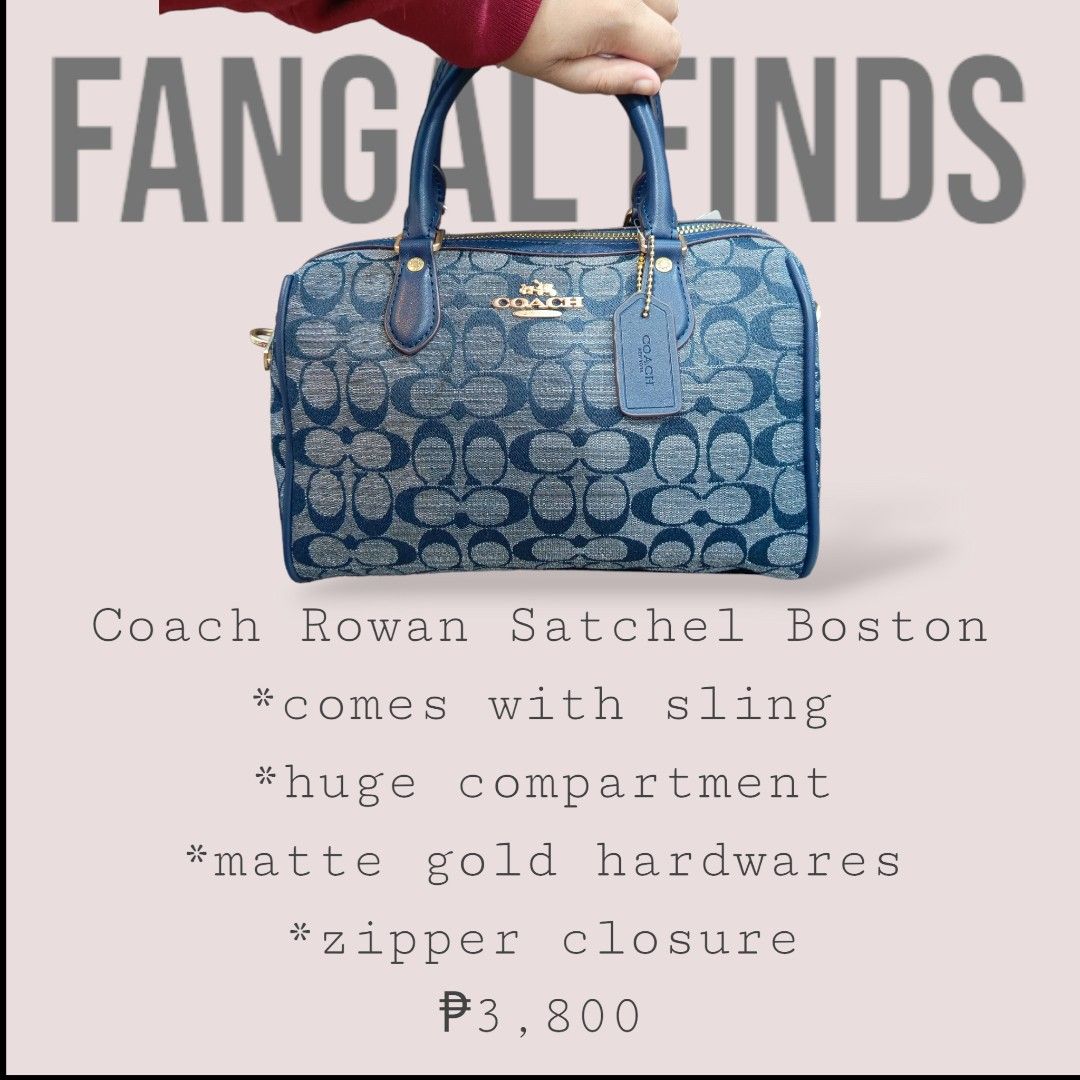Coach Rowan Satchel Boston (Category: Luxury Bags & Wallets) located in Mabalacat. Submitted by fangal_finds (Listing ID 1297894249, Image 1). Description: Coach Rowan Satchel Boston Bought in Vietnam No signs of usage, No issue RFS: Bag small for my liking.