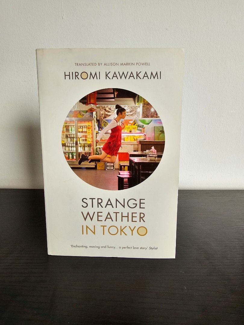 Strange Weather in Tokyo by Hiromi Kawakami, Hobbies & Toys, Books & Magazines, Storybooks on