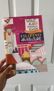 What Kid's Should Know About Filipino Architecture 2nd Edition