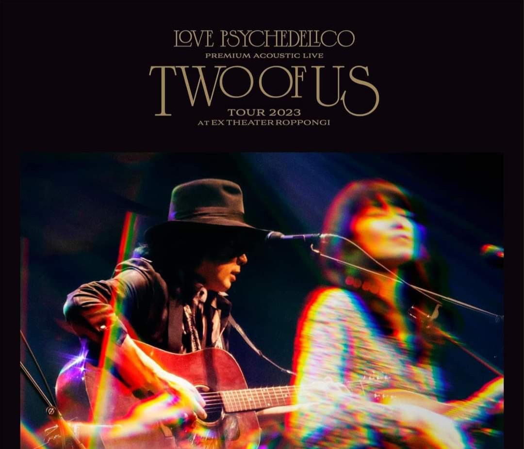 Love Psychedelico 愛的魔幻 《Premium Acoustic Live「Two Of Us 
