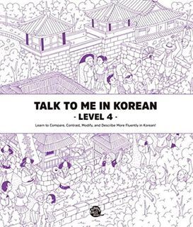 Talk To Me In Korean Textbook Level 4