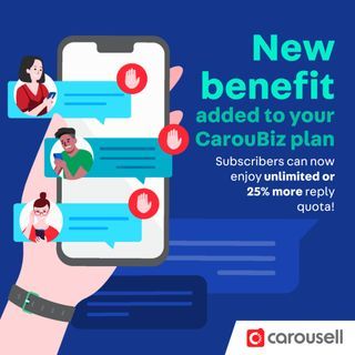 New benefit added to your CarouBiz plan - unlimited or 25% more reply quota!