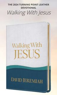 2024 TURNING POINT LEATHER DEVOTIONAL

Walking With Jesus

David Jeremiah