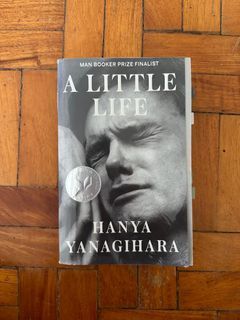 A LITTLE LIFE by Hanya Yanagihara
