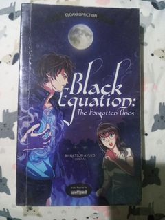 Black Equation: The Forgotten Ones by Natsuri Ayuko- Wattpad