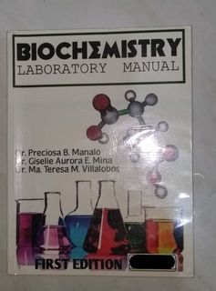 BIOCHEMISTRY LABORATORY MANUAL BY MANALO MINA VILLALOBOS 1ST EDITION