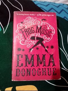 Frog Music by Emma Donoghue