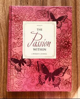 A Woman’s Journal - THE PASSION WITHIN