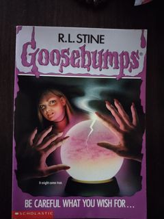 Be Careful What You Wish For(Goosebumps) by R.L.Stine