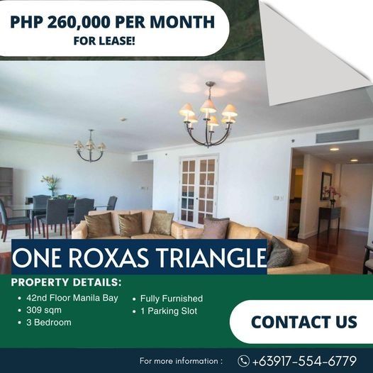 For Lease: One Roxas Triangle (Category: Apartments & Condos) located in Quezon City. Submitted by truestorm.348446 (Listing ID 1300075811, Image 1). Description: For Lease: One Roxas Triangle -42nd Floor Manila Bay - 309 sqm -3 Bedroom -1 parking -Fully Furnished PHP 260K per month.