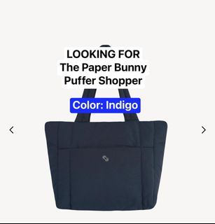 LOOKING FOR: The Paper Bunny Puffer Shopper (Indigo)