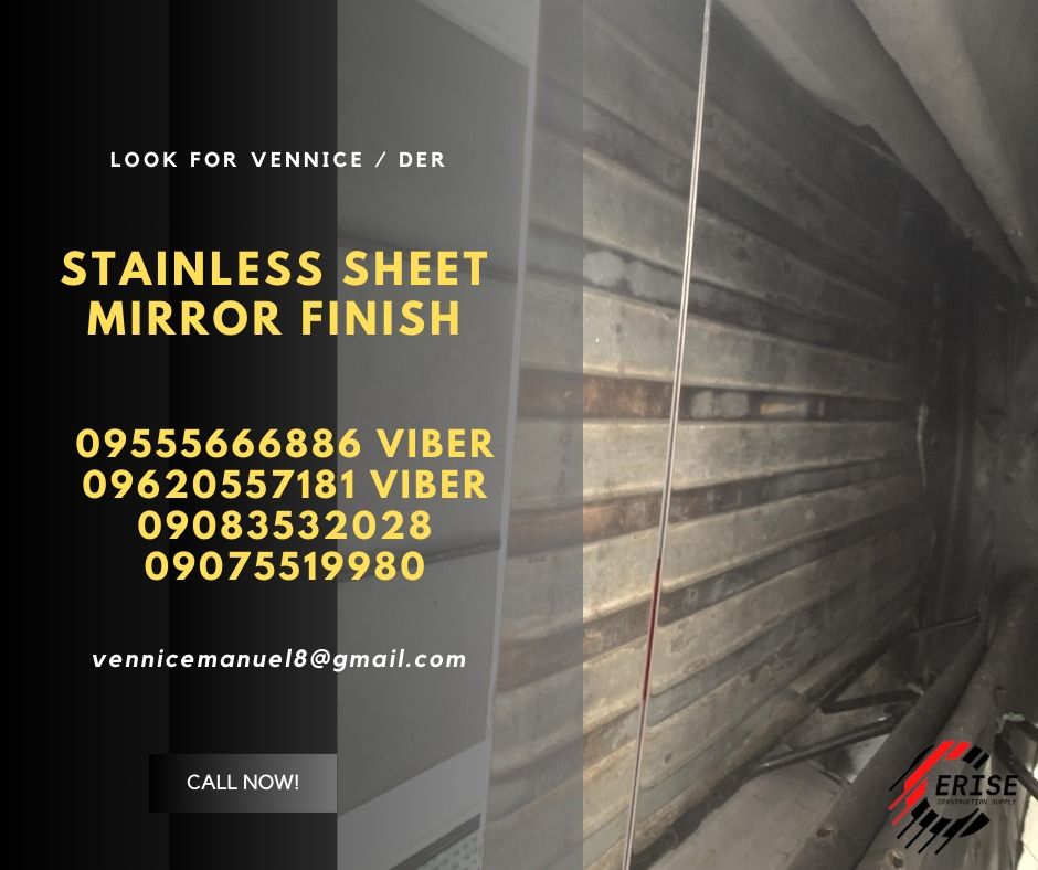 Stainless sheet Mirror Finish (Category: Construction Tools & Equipment) located in Manila. Submitted by vlmhardwarevennice (Listing ID 1300000573, Image 1). Description: CERISE CONSTRUCTION SUPPLY Look for vennice Office located at 1147ALORENZO ST ABAD SANTOS TONDO MNL satellite office at imus cavite.