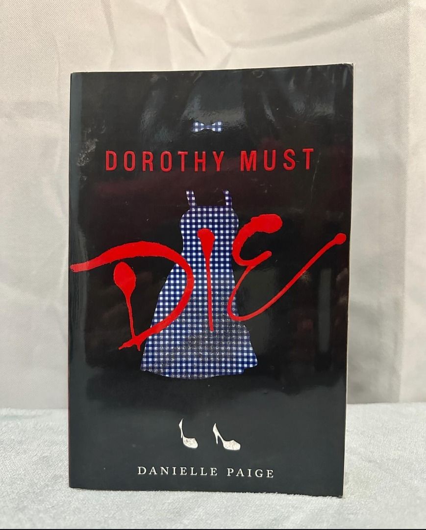 Dorothy Must Die by Danielle Paige (Category: Storybooks) located in Caloocan City. Submitted by kaths.shelf (Listing ID 1300248930, Image 1). Description: Bought from Powerbooks, read once, in plastic cover. Can be bought with the second book "The Wicked Will Rise" for 500..