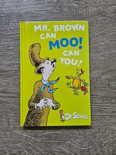 Mr. Brown Can Moo! Can You? By Dr. Seuss