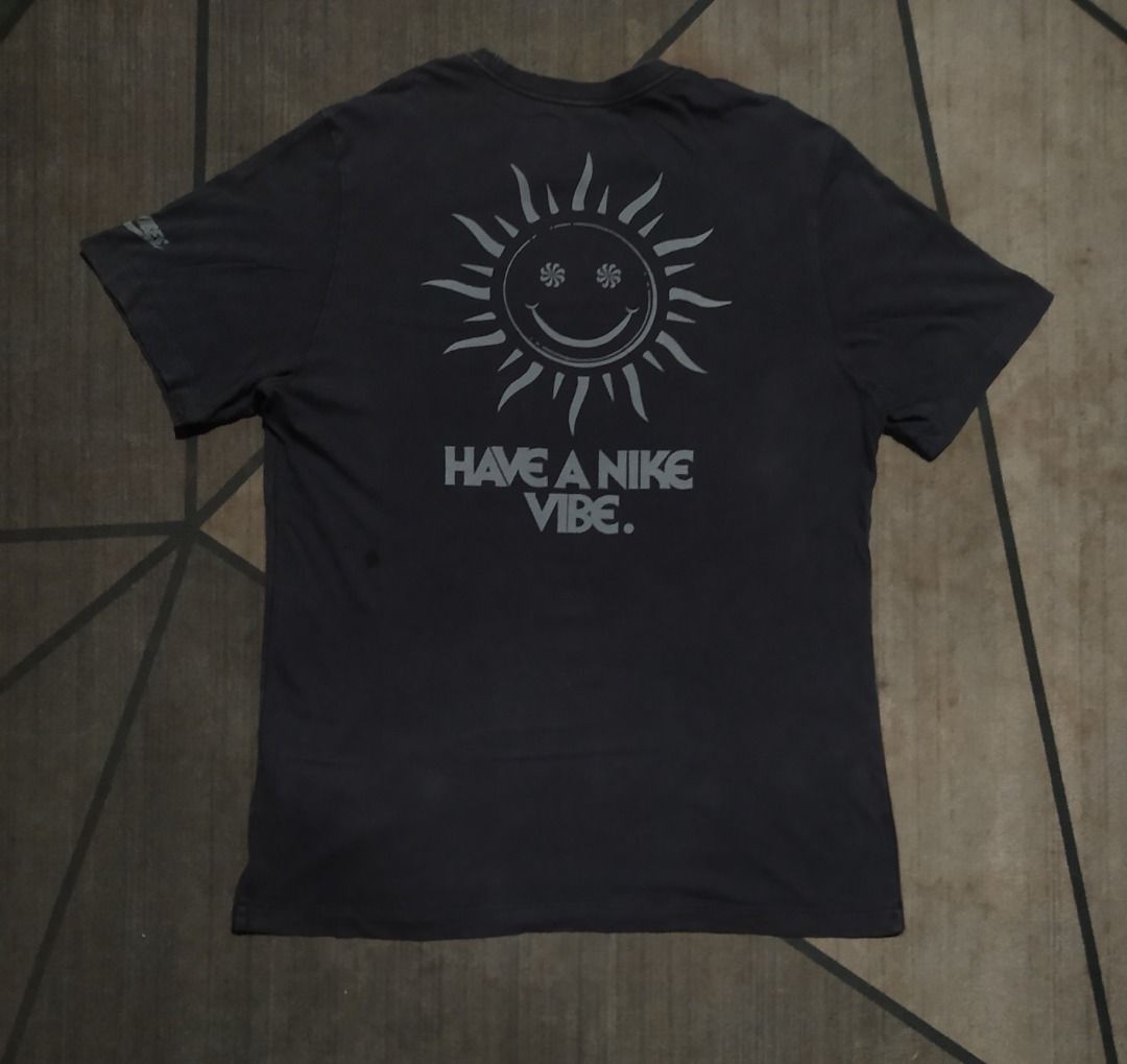 Nike Have A Nike Vibe Tshirt Men s Fashion Tops Sets Tshirts Polo Shirts on Carousell