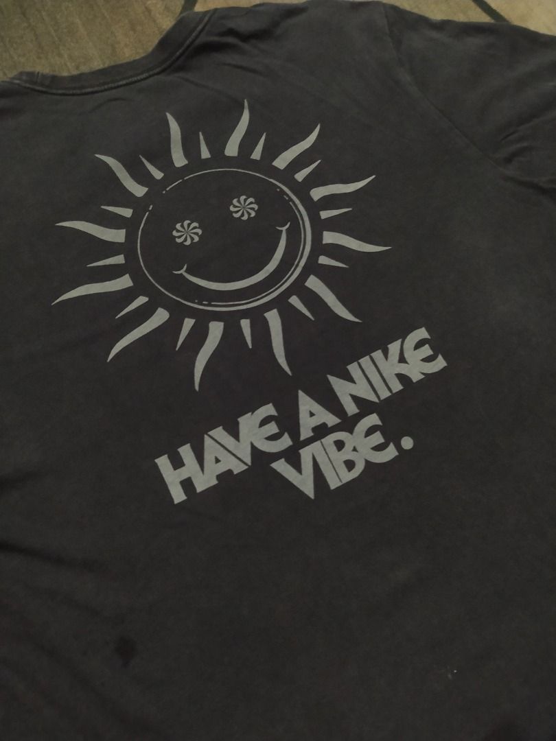 Nike Have A Nike Vibe Tshirt Men s Fashion Tops Sets Tshirts Polo Shirts on Carousell