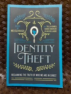 Identity Theft - Reclaiming the Truth of Who We Are in Christ (Christian Book)
