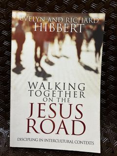 Walking Together on the Jesus Road: Discipling in Intercultural Contexts by Evelyn and Richarr Hibbert (Christian Book)