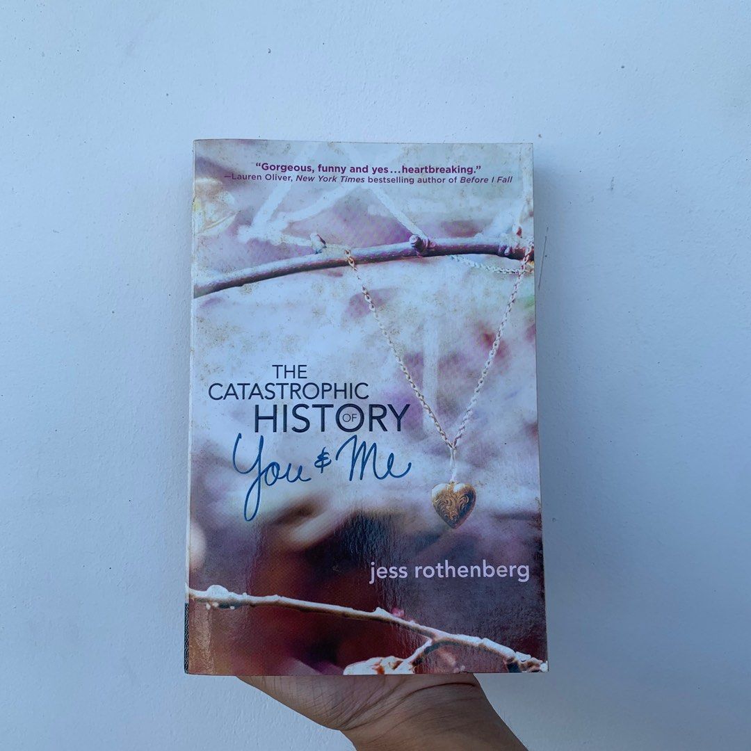 The Catastrophic History Of You And Me By Jess Rothenberg | Paper Plus