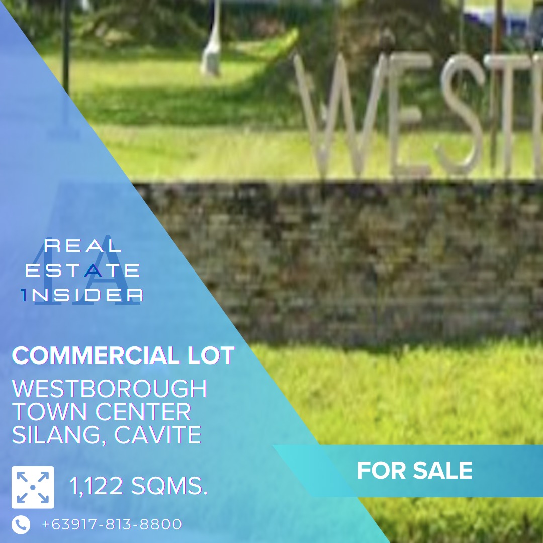 FOR SALE COMMERCIAL LOT IN WESTBOROUGH TOWN CENTER, SILANG, CAVITE