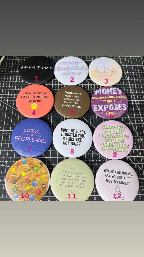 PERSONALIZED BUTTON PINS 2.25 inches (Category: Brooches) located in Quezon City. Submitted by whataboutthe90sandbeyond (Listing ID 1296777336, Image 2). Description: 25.00 each **PIGMENT INK, NOT DYE INK INKJET PAPER, NOT BOND PAPER MOP: GCASH or METROBANK Buyer to book and shoulder shipping/delivery cost .
