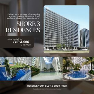 STAYCATION AT SHORE 3 RESIDENCES | RESERVE YOUR SLOT & BOOK NOW!!!