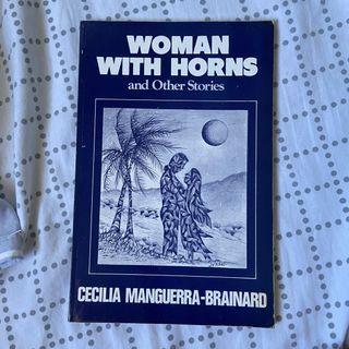 Woman with Horns and Other Stories - Cecilia Manguerra Brainard