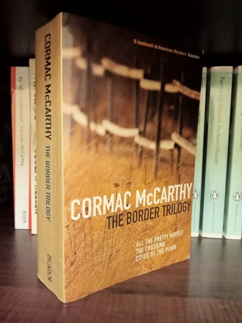 Cormac McCarthy The Border Trilogy All the Pretty Horses + The Crossing + Cities Of The